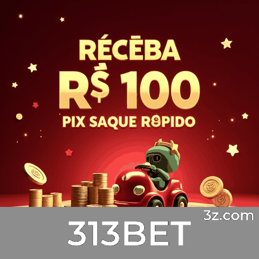 Aproveite os Bônus Exclusivos do 313BET